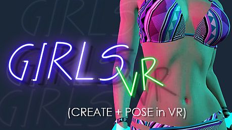 Girl Mod | GIRLS VR (create + pose in VR) Game