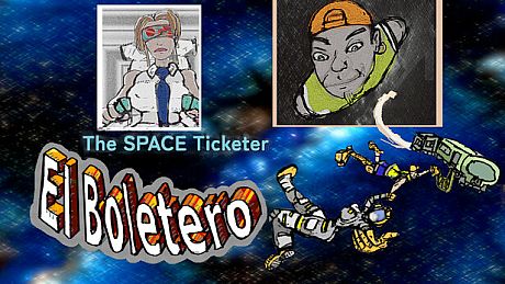 El Boletero -The Space TICKETER- Game