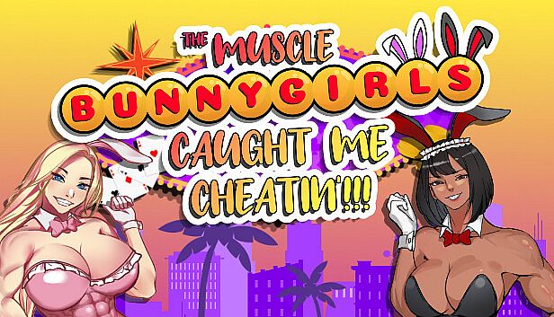 Buy The Muscle Bunny Girls Caught Me Cheatin'!!!