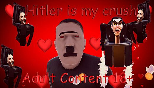 Hitler is my crush - Adult Content 18+