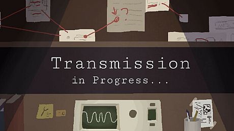 Transmission in Progress… Game