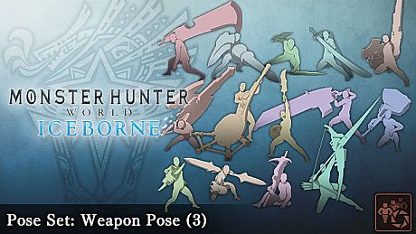 Monster Hunter: World - Pose Set: Weapon Pose (3) DLC
