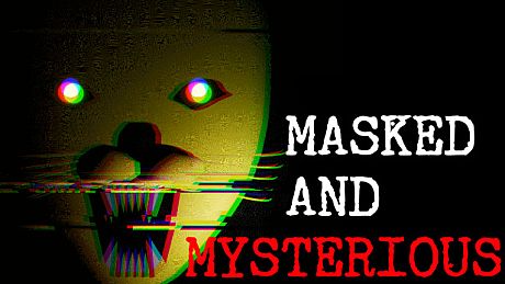 Masked and Mysterious Game
