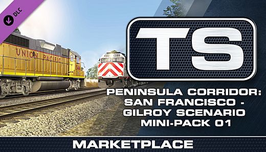 TS Marketplace: Peninsula Corridor: San Francisco - Gilroy Scenario Mini-Pack 01 Add-On