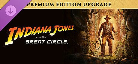 Indiana Jones and the Great Circle: Digital Premium Upgrade