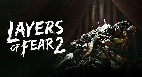 Layers of Fear 2 Game