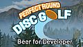 Perfect Round Disc Golf - Beer for Developer