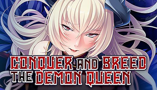 Conquer and Breed the Demon Queen