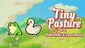 Tiny Pasture - Ribbitribbit and Quackquack DLC