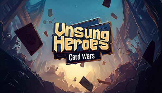 Unsung Heroes: Card Wars
