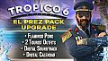 Tropico 6 - El Prez Edition Upgrade