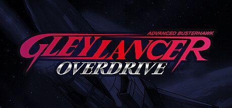 Advanced Busterhawk Gley Lancer: Overdrive Game