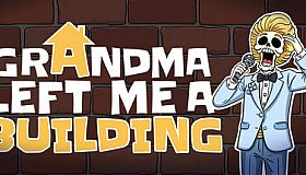 Grandma Left Me A Building - Prologue