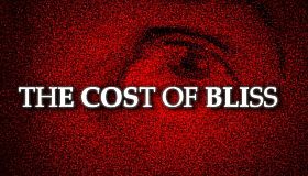 The Cost Of Bliss