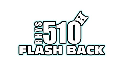 The Rhys510 Flash Back