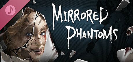 Mirrored Phantoms Soundtrack DLC