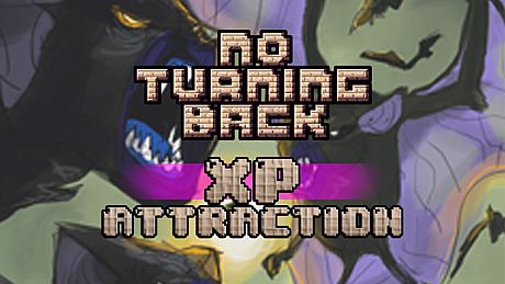 No Turning Back - Skill Upgrade - XP Attraction DLC