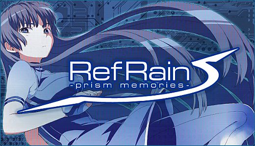 RefRain - prism memories -