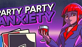 Party Party Anxiety!