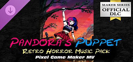 Pixel Game Maker MV - Pandora's Puppet : Retro Horror Music Pack