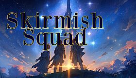 Skirmish Squad