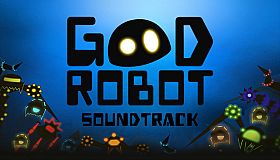 Good Robot Soundtrack