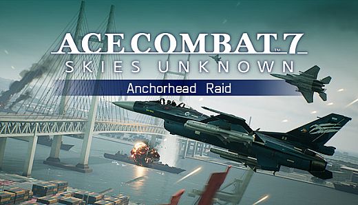 ACE COMBAT 7: SKIES UNKNOWN - Anchorhead Raid