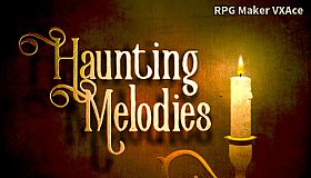 RPG Maker VX Ace - Haunting Melodies