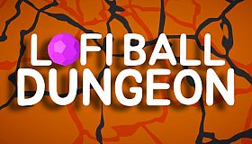 Lofi Ball - Dungeon