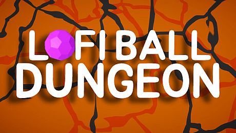 Lofi Ball - Dungeon DLC