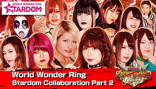 Fire Pro Wrestling World - World Wonder Ring Stardom Collaboration Part 2