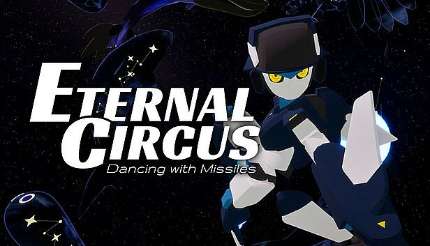 Buy Eternal Circus: Dancing with Missiles