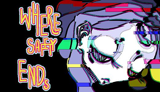 WHERE SAFETY ENDS *R*