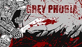 Grey Phobia