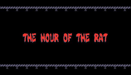 The Hour of the Rat