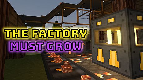The Factory Must Grow Game