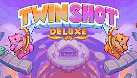 Twin Shot Deluxe