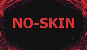 NO-SKIN