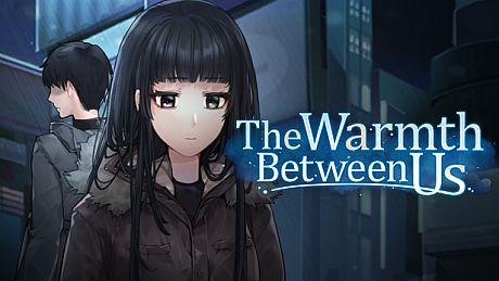 The Warmth Between Us Game