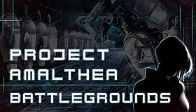Project Amalthea: Battlegrounds