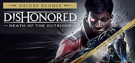 Dishonored: Death of the Outsider - Deluxe Bundle