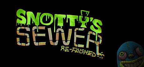 Snotty's Sewer Reflushed Game