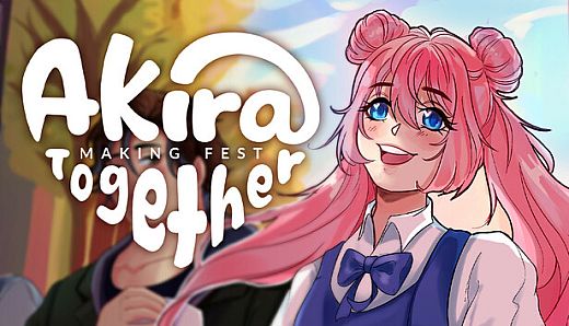 Akira: Making Fest Together
