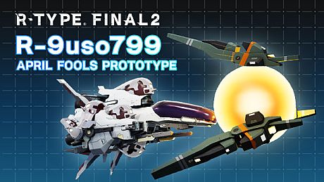 R-Type Final 2: APRIL FOOLS PROTOTYPE R-Craft DLC