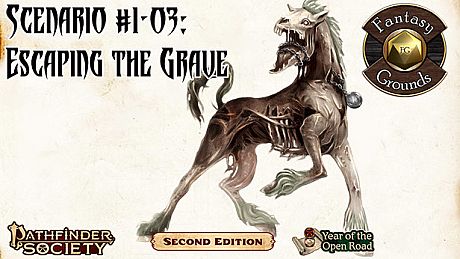 Fantasy Grounds - Pathfinder 2 RPG - Pathfinder Society Scenario #1-03: Escaping the Grave (PFRPG2) DLC