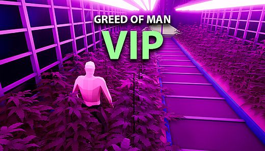 Greed of Man - VIP