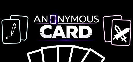 ANONYMOUS CARD Game