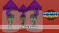 Monster Museum - Mini Rasak
