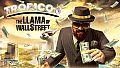 Tropico 6 - The Llama of Wall Street