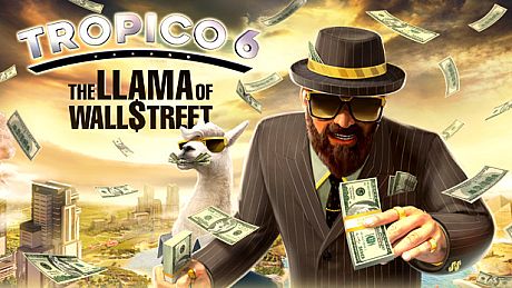 Tropico 6 - The Llama of Wall Street